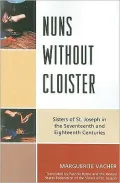 Nuns Without Cloister: Sisters of St. Joseph in the Seventeenth and Eighteenth Centuries