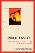 Middle East Oil: A Redistribution of Values Arising from the Oil Industry
