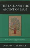 The Fall and the Ascent of Man
