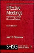 Effective Meetings: Improving Group Decision Making, Vol. 70