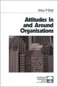 Attitudes In and Around Organizations, Vol. 9