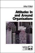 Attitudes In and Around Organizations, Vol. 9