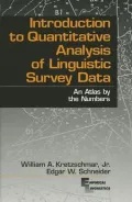 Introduction to Quantitative Analysis of Linguistic Survey Data: An Atlas by the Numbers, Vol. 1