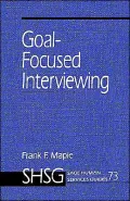 Goal Focused Interviewing, Vol. 73