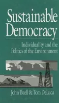 Sustainable Democracy: Individuality and the Politics of the Environment