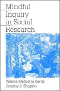 Mindful Inquiry in Social Research