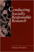 Conducting Socially Responsible Research: Critical Theory, Neo-Pragmatism, and Rhetorical Inquiry