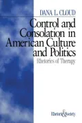 Control and consolation in American culture and politics