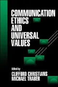 Communication Ethics And Universal Values