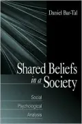 Shared Beliefs in a Society: Social Psychological Analysis