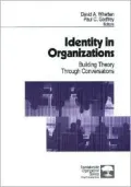 Identity in Organizations: Building Theory Through Conversations