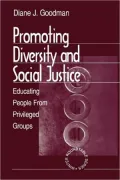 Promoting Diversity and Social Justice: Educating People from Privileged Groups, Vol. 2
