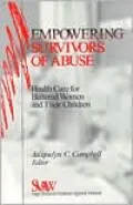 Empowering Survivors of Abuse: Health Care for Battered Women and Their Children