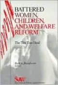 Battered Women, Children, and Welfare Reform: The Ties That Bind