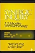 Synergic Inquiry: A Collaborative Action Methodology