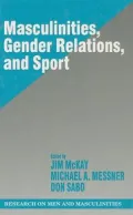 Masculinities, Gender Relations, and Sport