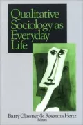 Qualitative Sociology as Everyday Life