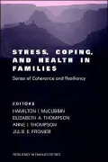 Stress, Coping, And Health In Famalies