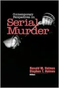 Contemporary Perspectives On Serial Murder