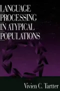 Language Processing in Atypical Populations