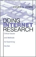 Doing Internet Research: Critical Issues and Methods for Examining the Net