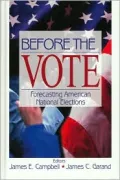 Before the Vote: Forecasting American National Elections