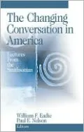 The Changing Conversation in America: Lectures from the Smithsonian