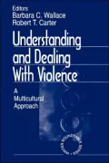 Understanding and Dealing With Violence: A Multicultural Approach, Vol. 4