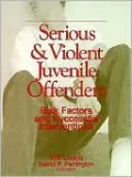 Serious and Violent Juvenile Offenders: Risk Factors and Successful Interventions
