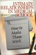 Intimate Relationships in Medical School: How to Make Them Work, Vol. 5