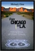 From Chicago to L.A.: Making Sense of Urban Theory