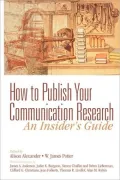 How to Publish Your Communication Research: An Insider's Guide