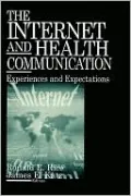 The Internet and Health Communication: Experiences and Expectations