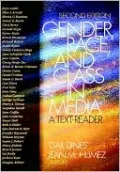 Gender, Race, and Class in Media: A Text-Reader