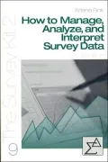 How to Manage, Analyze, and Interpet Survey Data