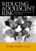 Reducing Adolescent Risk : Toward an Integrated Approach