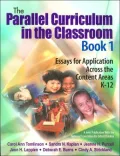 The Parallel Curriculum in the Classroom, Book 1: Essays for Application Across the Content Areas, K-12