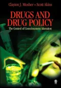 Drugs and Drug Policy: The Control of Consciousness Alteration