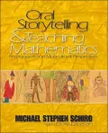 Oral Storytelling & Teaching Mathematics Pedagogical and Multicultural Perspectives