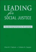 Leading for Social Justice: Transforming Schools for All Learners