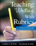 Teaching Writing With Rubrics: Practical Strategies and Lesson Plans for Grades 2-8