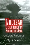 Nuclear Deterrence in Southern Asia : China, India and Pakistan