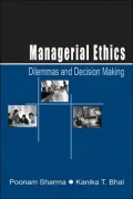 Managerial Ethics: Dilemmas and Decision Making
