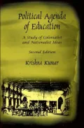 Political Agenda of Education: A Study of Colonialist and Nationalist Ideas