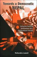 Towards a Democratic Nepal: Inclusive Political Institutions for a Multicultural Society
