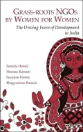 Grassroots Ngos by Women for Women: The Driving Force of Development in India