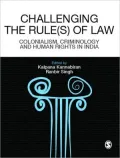 Challenging the Rule(s) of Law: Colonialism, Criminology and Human Rights in India