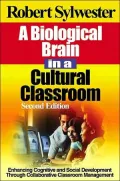 Biological Brain in a Cultural Classroom: Enhancing Cognitive and Social Development through Collaborative Classroom Management