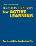 Teaching Strategies for Active Learning: Five Essentials for Your Teaching Plan