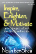 Inspire, Enlighten, and Motivate: Great Thoughts to Enrich Your Next Speech and You
